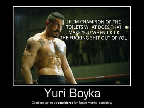 Yuri Boyka Quote Undisputed 3 | Scott adkins quotes, Scott adkins, Yuri