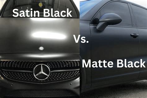 Satin Black Vs. Matte Black Car Finish - Sleek Auto Paint