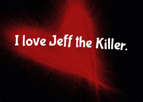 Quotes Jeff The Killer Wallpaper. QuotesGram