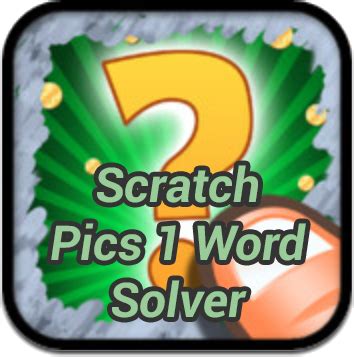 Scratch Pics 1 Word Cheats