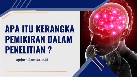 Apa Itu Kerangka Pemikiran Dalam Penelitian ? – UPT Jurnal