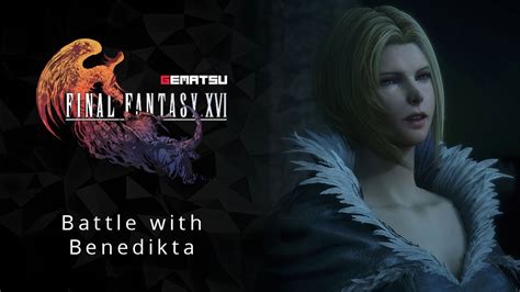 Final Fantasy XVI - Battle with Benedikta - YouTube