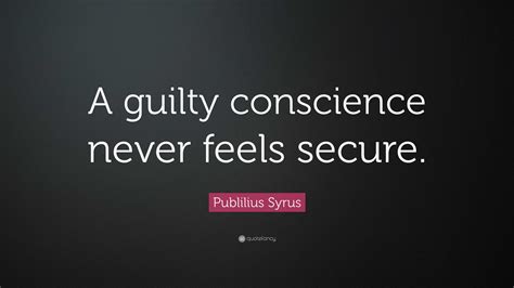 Quote About Guilty Conscience / The Best 71 Guilty Conscience Quotes ...