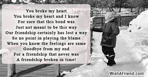 You broke my heart, Broken Friendship Poem