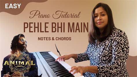 Pehle Bhi Main - Piano Tutorial - Notes & Chords | Beginners (Easy ...