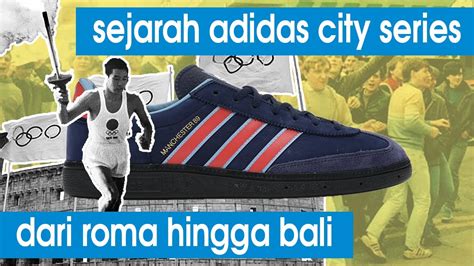 ADIDAS CITY SERIES, SEBUAH SEJARAH SINGKAT - YouTube