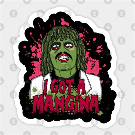 Old Gregg - I got a Mangina! Quote - The Mighty Boosh - Sticker | TeePublic