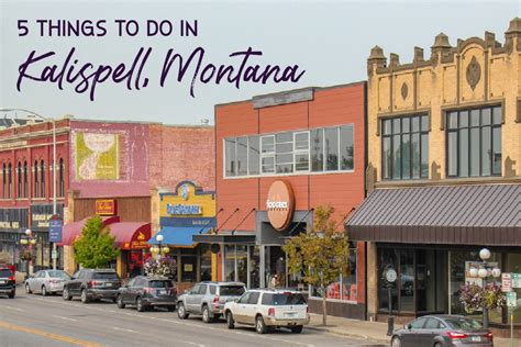 5 Best Things To Do in Kalispell, Montana - Jetsetting Fools