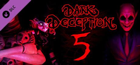 Dark Deception Chapter 5 en Steam