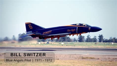 Blue Angels F4 Phantom Pilot: Bill Switzer | 1971 - 1972 - YouTube