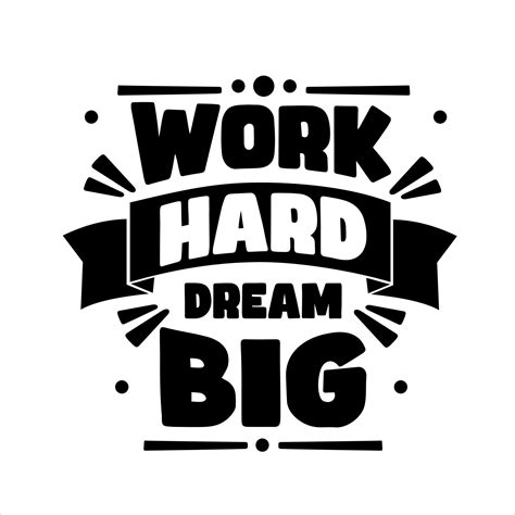 work hard dream big. Quote. Quotes design. Lettering poster ...