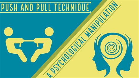 Push-pull Technique - Psychological Manipulation - Magnet of Success