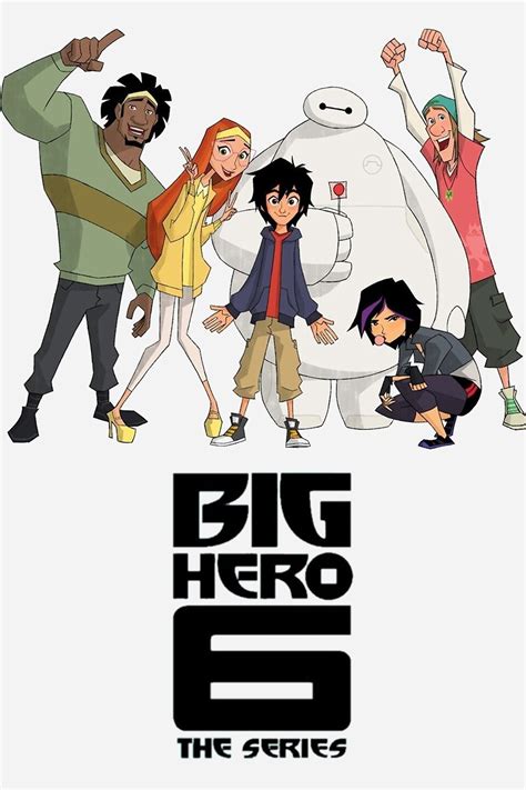 Big Hero 6 The Series - Rotten Tomatoes