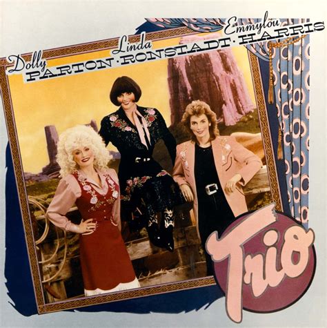 Trio - (Collaboration) Album - Linda Ronstadt, Emmylou Harris, Dolly Parton