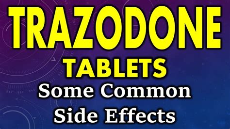 Trazodone side effects | Side effects of trazodone tablets | Trazodone ...