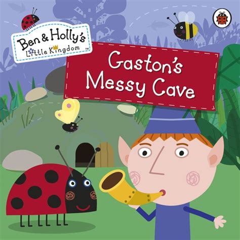 Ben and Holly's Little Kingdom: Gaston's Messy Cave Storybook