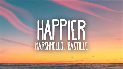 Marshmello, Bastille - Happier (Lyrics) - YouTube Music