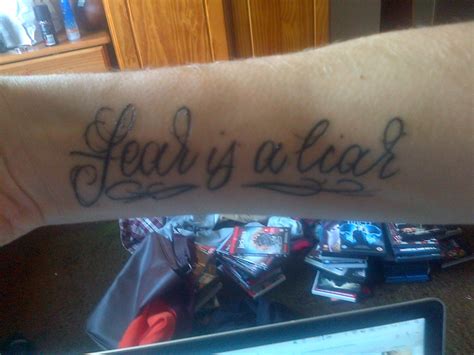 Fear is a liar #fearisaliar #tattoo #arm #motivationalquote # ...