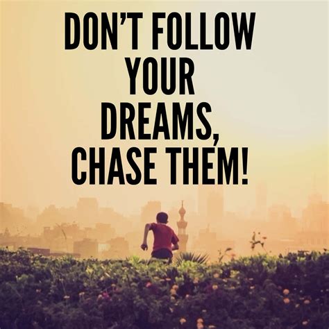 Download Don't Follow Your Dreams, Chase Them | Wallpapers.com