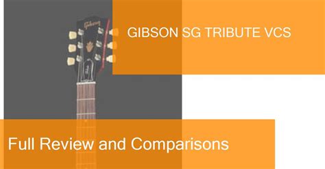 Review of the Gibson SG Tribute VCS Electric guitar. Where to buy it?