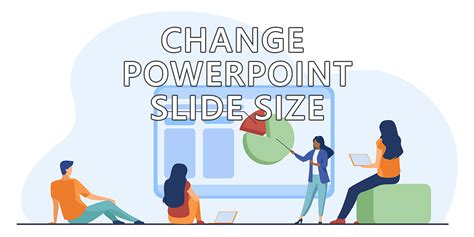 How to Change PowerPoint Slide Size: Standard, Widescreen, Custom