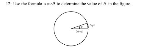 Solved 12. Use the formula s=rθ to determine the value of θ | Chegg.com