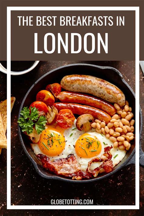 The 22 best breakfasts in London for you to start your day - Globetotting