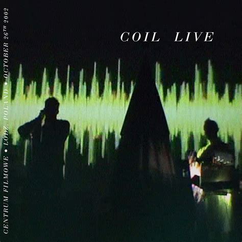 Coil – Live - Lódz 2002 (2022, File) - Discogs