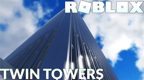 Twin Towers in Roblox (WIP) World Trade Center - YouTube