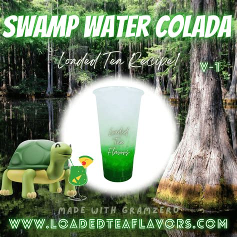 Swamp Water Colada Flavored 🐢🧉 Loaded Tea Recipe – Loaded Tea Flavors