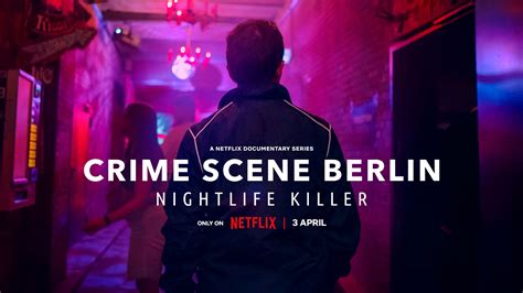 'Crime Scene Berlin: Nightlife Killer' – Official Teaser - About Netflix