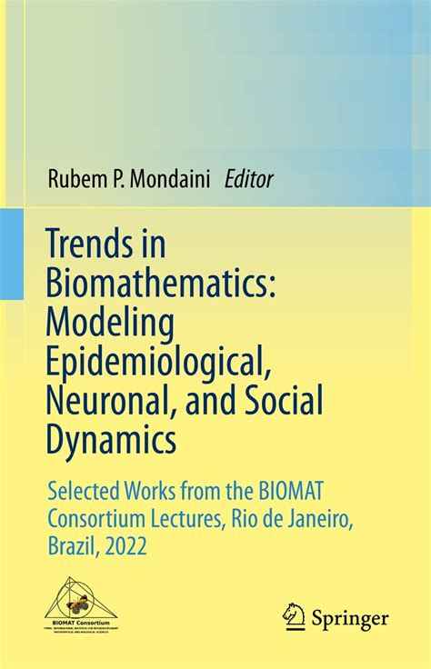 Trends in Biomathematics: Modeling Epidemiological, Neuronal, and ...