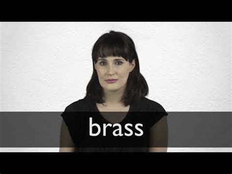 BRASS definition and meaning | Collins English Dictionary