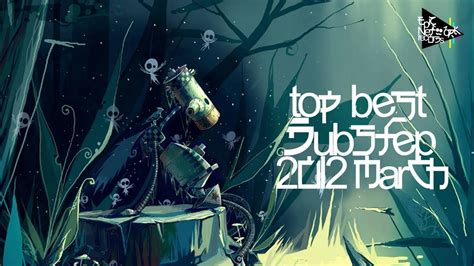 Top Best Dubstep March 2012 - YouTube