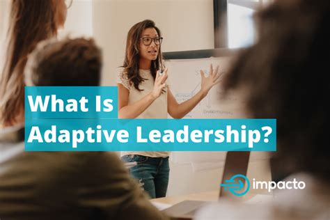 What is adaptive leadership?