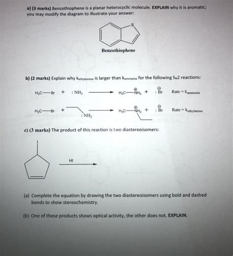 Solved a) (3 marks) Benzothiophene is a planar heterocyclic | Chegg.com