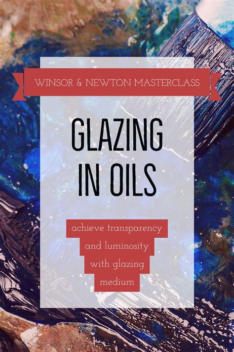 Learn how to use a glazing medium with oil paint to achieve ...