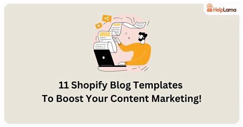 11 Shopify Blog Templates To Boost Your Content Marketing! - Helplama ...