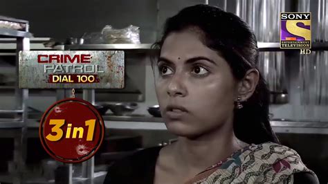 Crime Patrol Dial 100 | Episodes 156,157 And 158 | 3 In 1 Webisodes ...