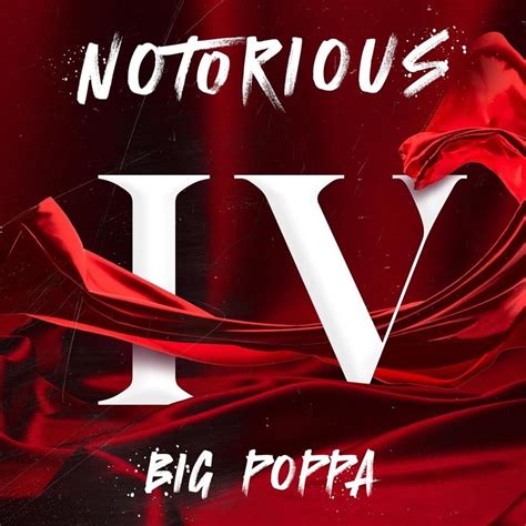 The Notorious B.I.G. - Notorious IV: Big Poppa Lyrics and Tracklist ...