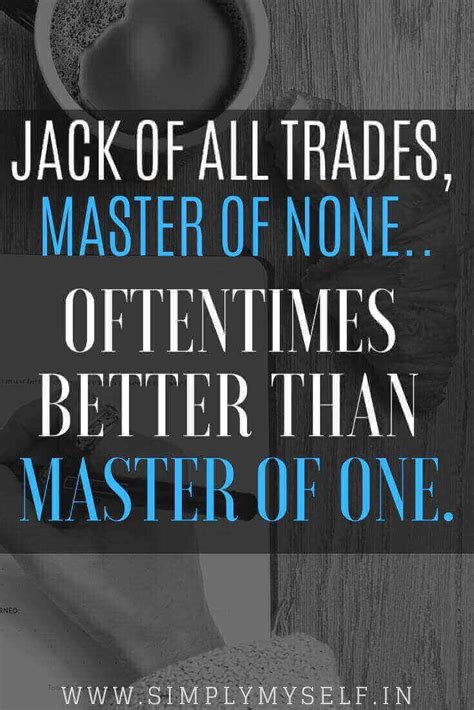 Jack Of All Trades, Master Of Many? » SIMPLY MYSELF | Master of none ...