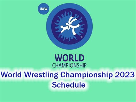 World Wrestling Championship 2023 Schedule