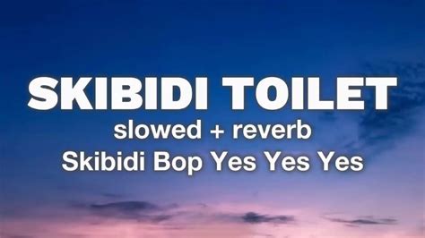 Skibidi Toilet Slowed Reverb (Lyrics) | Give It To Me x Skibidi Bop Yes ...