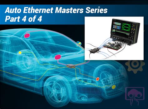 How to Become an Expert in Automotive Ethernet Testing - Part 4 ...