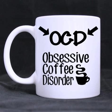 Aliexpress.com : Buy Funny Quotes Printed Coffee Mug OCD obsessive ...