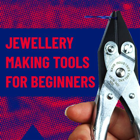 Best Jewellery Making Tools & Kits for Beginners - Maun Industries