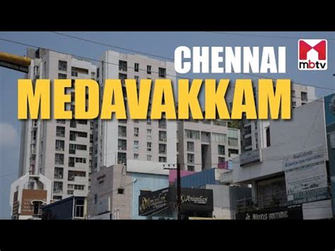 Medavakkam, Chennai: Map, Property Rates, Projects, Photos, Reviews, Info