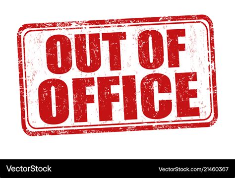 Out office grunge rubber stamp Royalty Free Vector Image