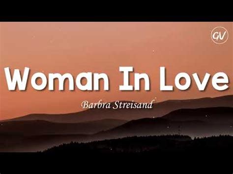 Barbra Streisand - Woman In Love [Lyrics] - YouTube