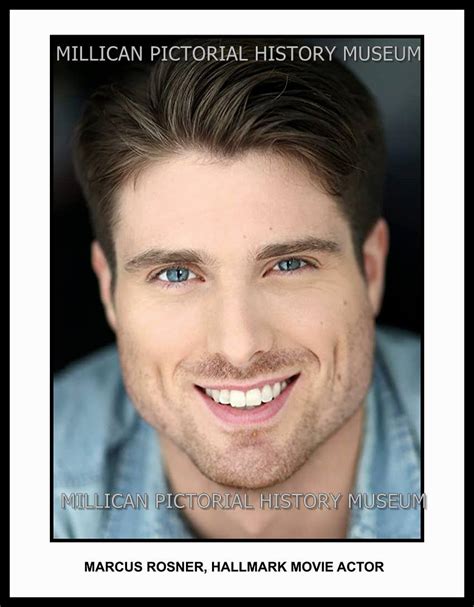 Marcus Rosner, Hallmark Movie Actor – Millican Pictorial History Museum